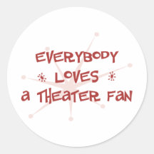 Todos ama una fan del teatro pegatina redonda