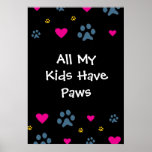 Todos mis Niño-Niños tienen patas Poster