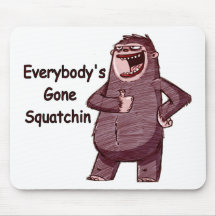 TODOS SQUATCHIN IDO - logotipo divertido de Bigfoo Tapete De Ratón