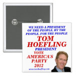 Tom Hoefling para el presidente 2012 Pins