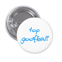 top goofball anstecknadel