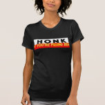 Toque la bocina si usted es F ** rey Ben Camisetas