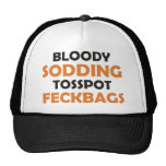 Tosspot Sodding sangriento Feckbag Gorros Bordados