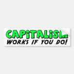 ¡Trabajos del capitalismo si usted hace! Pegatina De Parachoque