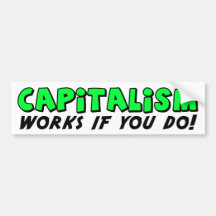 ¡Trabajos del capitalismo si usted hace! Pegatina De Parachoque