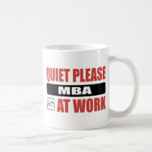 Tranquilidad por favor MBA en el trabajo Taza