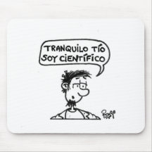 Tranquilo tío, soy científico. mousepad