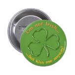 Trébol misterioso: No soy irlandés… - Botón Pin