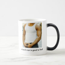 ¡Un hombre duro es bueno encontrar! Taza