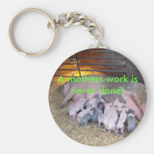 ¡Un trabajo de las madres nunca se hace! Llavero Personalizado