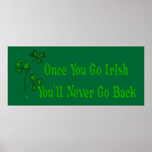 Una vez que usted va irlandés posters