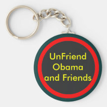 UnFriend Obama y amigos progresivos Llaveros