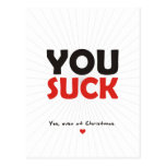 Usted chupa.  Sí, incluso en el navidad Postales
