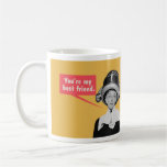 Usted es mi mejor amigo. /Soy su solamente amigo Tazas De Café