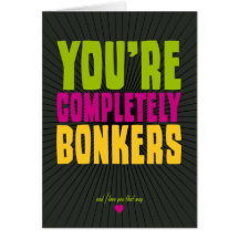 Usted es totalmente Bonkers Felicitacion