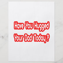 ¿Usted ha abrazado a su papá hoy? Tarjetas Publicitarias