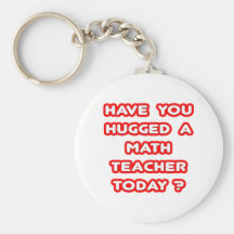 ¿Usted ha abrazado a un profesor de matemáticas ho Llaveros
