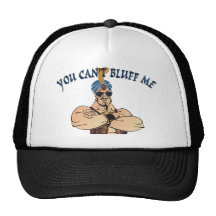 "Usted no puede fanfarronearme" gorra