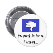 Usted parecía mejor en Facebook ...... Pins
