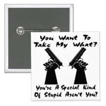 ¿Usted quiere tomar mi qué? ¿Armas? Pins