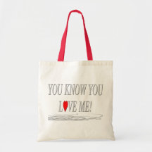 ¡Usted sabe que usted me ama! Bolsas