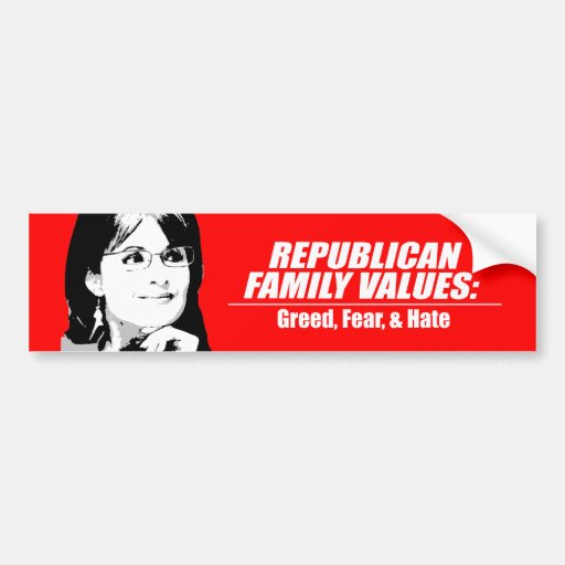 Valores republicanos - avaricia, miedo, y odio etiqueta de parachoque