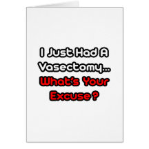 ¿Vasectomía… cuál es su excusa? Felicitacion