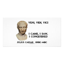 Veni, Vidi, Vici - vine, yo vi, yo conquisté Tarjetas Fotograficas Personalizadas