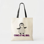 Venido en mí, la bolsa de asas del pingüino de Bro