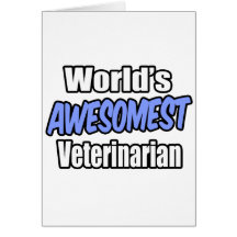 Veterinario de Awesomest del mundo Tarjetón
