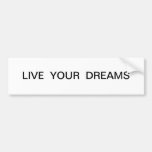 Viven sus sueños Bumpersticker Pegatina De Parachoque