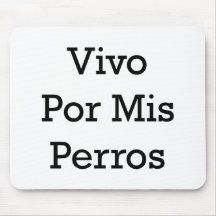 Vivo Por Mis Perros Tapetes De Ratón