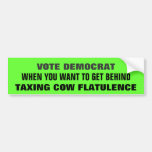 ¡Vote a Demócrata y CONSIGA DETRÁS de GRAVAR FLATU Etiqueta De Parachoque