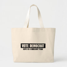 VOTO DEMÓCRATA. LA ESPERANZA ES UN PLAN BRILLANTE BOLSAS LIENZO
