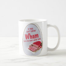 Wham la taza del jamón