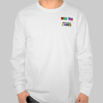 WHO (complete el espacio en blanco) los CUIDADOS camisetas