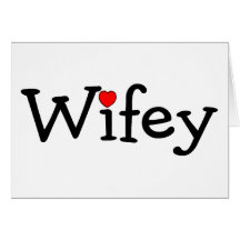 Wifey Felicitacion