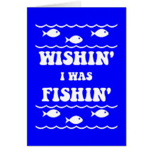 Wishin I era Fishin Tarjetas