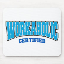 Workaholic certificado alfombrilla de raton