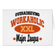 Workaholic divertido tarjeta