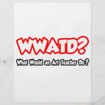 ¿WWATD… qué un profesor de arte haría? Flyer Personalizado