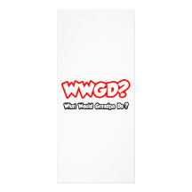 ¿WWGD… qué abuelo haría? Lona Publicitaria