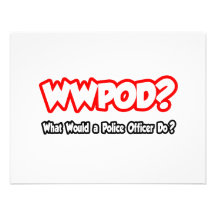 ¿WWPOD… qué un oficial de policía haría? Anuncio Personalizado
