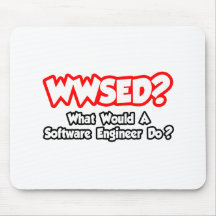 ¿WWSED… qué una Software Engineer haría? Tapetes De Ratón