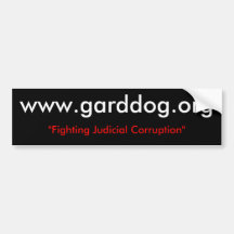 www.garddog.org, "corrupción judicial que lucha " etiqueta de parachoque