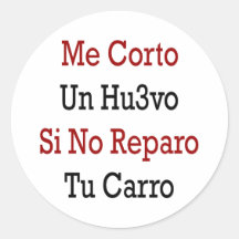 Yo la O.N.U Huevo Si de Corto ningún Reparo Tu Car Pegatina Redonda