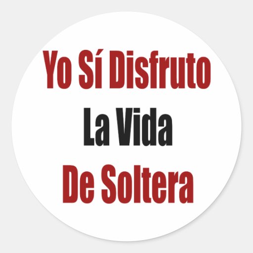 Yo Si Disfruto La Vida De Soltera Pegatinas Redondas