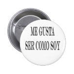Yo soja de Gusta Ser Como Pin