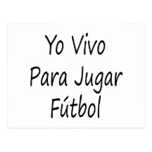 Yo Vivo Para Jugar Futbol Postal