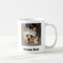¡Yorkie, Yorkie, regla de Yorkies! ¡, Regla de Yor Taza De Café